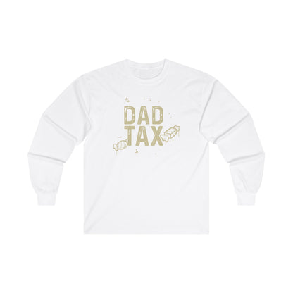 Dad Tax Men's Long Sleeve Tee