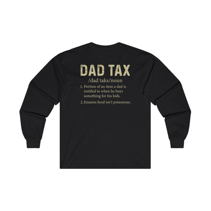 Dad Tax Men's Long Sleeve Tee