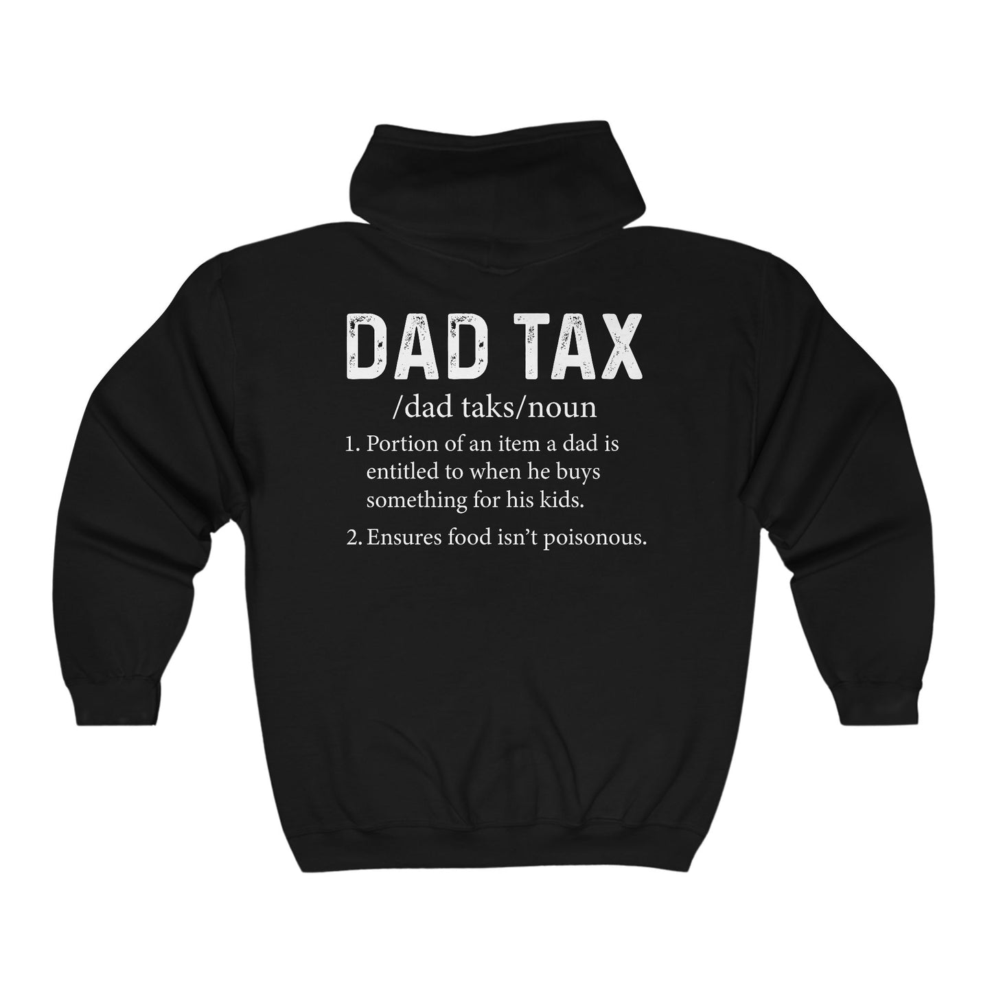 Dad Tax Men's ZipUp Hoodie