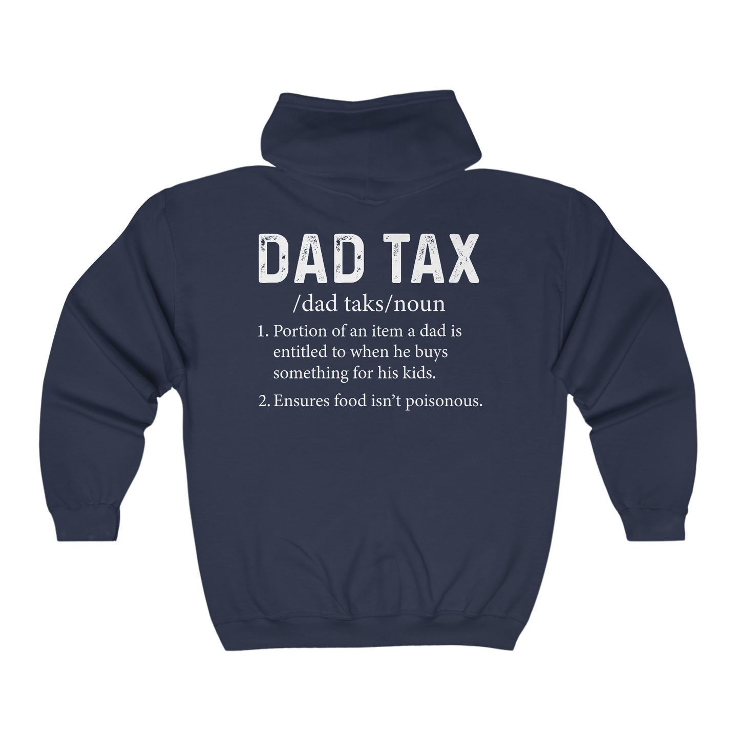 Dad Tax Men's ZipUp Hoodie