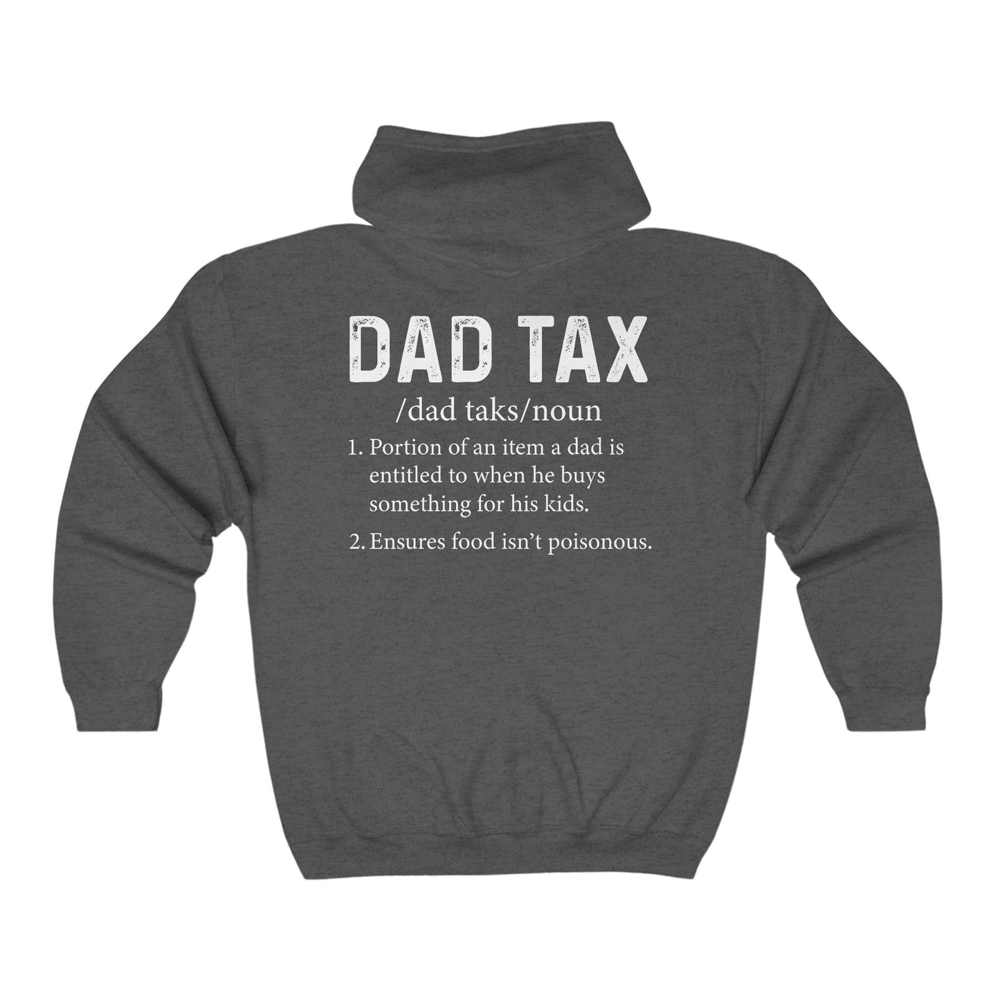 Dad Tax Men's ZipUp Hoodie